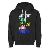 Data Analyst Statistics Statistician Funny Data Engineer Garment-Dyed Fleece Hoodie