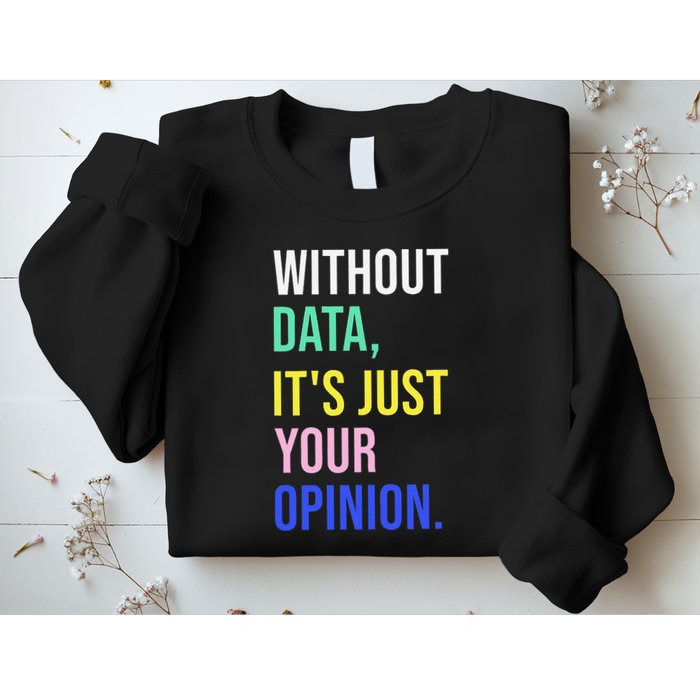 Data Analyst Statistics Statistician Funny Data Engineer Sweatshirt