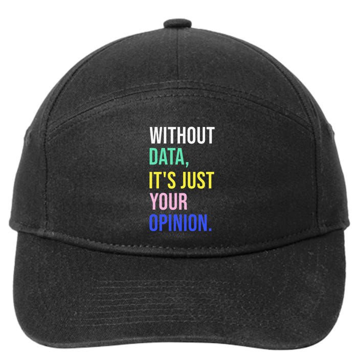 Data Analyst Statistics Statistician Funny Data Engineer 7-Panel Snapback Hat