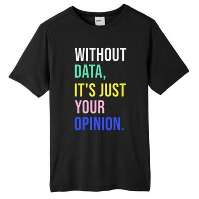 Data Analyst Statistics Statistician Funny Data Engineer Tall Fusion ChromaSoft Performance T-Shirt