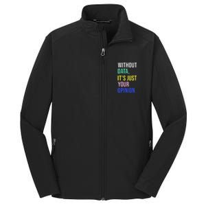 Data Analyst Statistics Statistician Funny Data Engineer Core Soft Shell Jacket