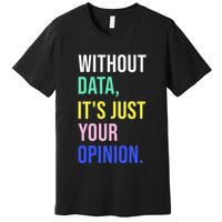 Data Analyst Statistics Statistician Funny Data Engineer Premium T-Shirt
