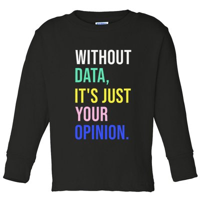 Data Analyst Statistics Statistician Funny Data Engineer Toddler Long Sleeve Shirt