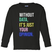 Data Analyst Statistics Statistician Funny Data Engineer Toddler Long Sleeve Shirt