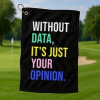 Data Analyst Statistics Statistician Funny Data Engineer Golf Towel