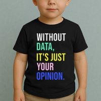 Data Analyst Statistics Statistician Funny Data Engineer Toddler T-Shirt
