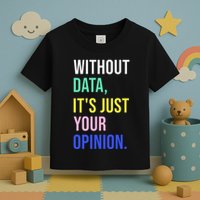 Data Analyst Statistics Statistician Funny Data Engineer Toddler T-Shirt