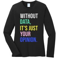 Data Analyst Statistics Statistician Funny Data Engineer Ladies Long Sleeve Shirt