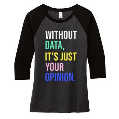 Data Analyst Statistics Statistician Funny Data Engineer Women's Tri-Blend 3/4-Sleeve Raglan Shirt