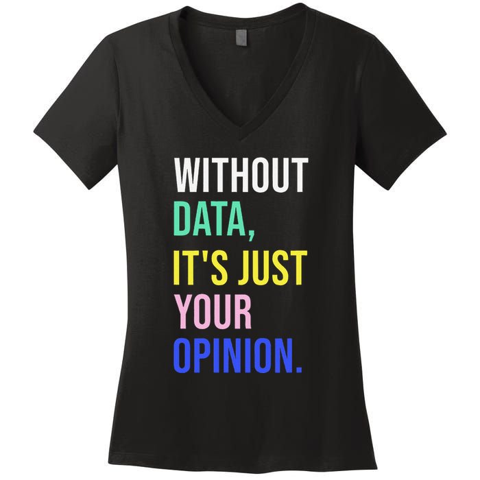 Data Analyst Statistics Statistician Funny Data Engineer Women's V-Neck T-Shirt