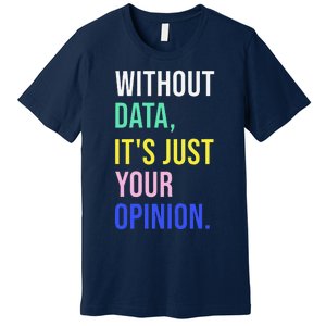 Data Analyst Statistics Statistician Funny Data Engineer Premium T-Shirt