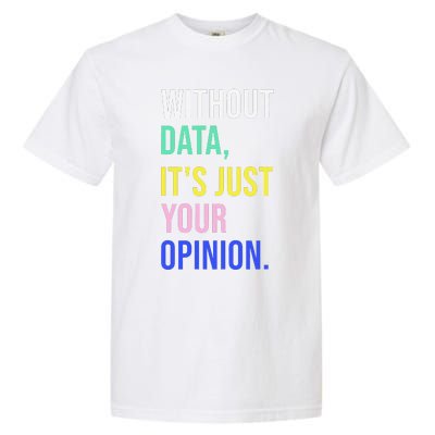 Data Analyst Statistics Statistician Funny Data Engineer Garment-Dyed Heavyweight T-Shirt