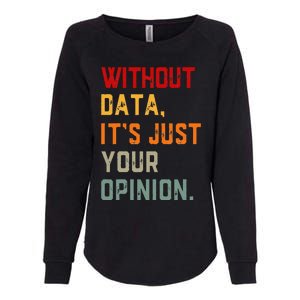 Data Analyst Statistic Statistician Funny Data Engineer Nerd Womens California Wash Sweatshirt