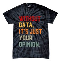 Data Analyst Statistic Statistician Funny Data Engineer Nerd Tie-Dye T-Shirt