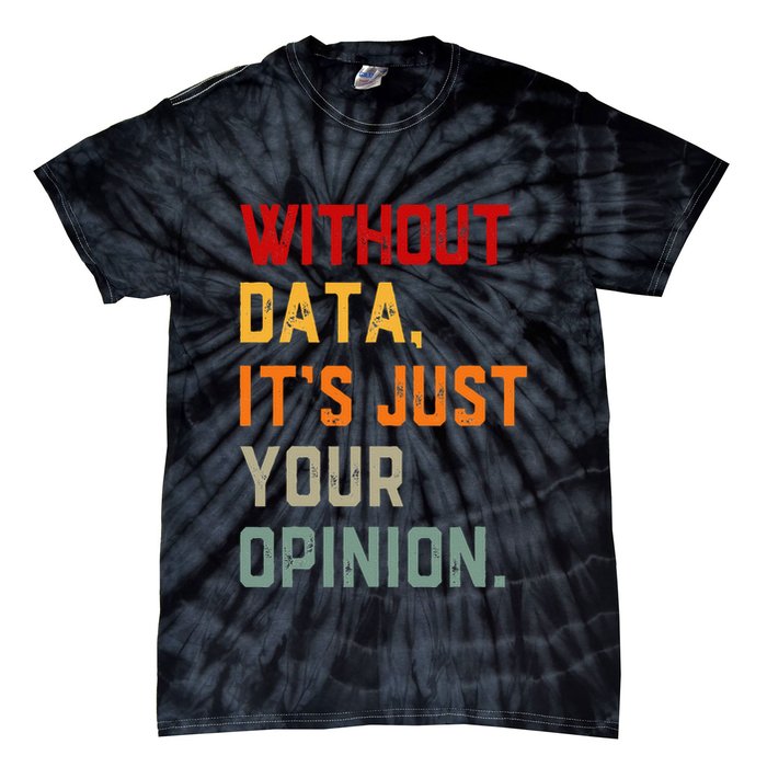 Data Analyst Statistic Statistician Funny Data Engineer Nerd Tie-Dye T-Shirt