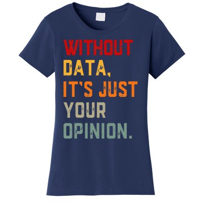 Data Analyst Statistic Statistician Funny Data Engineer Nerd Women's T-Shirt