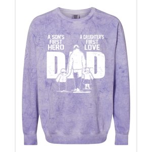 Dad A Sons First Hero Daughters First Love FatherS Day Gift Colorblast Crewneck Sweatshirt