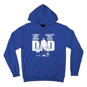 Dad A Sons First Hero Daughters First Love FatherS Day Gift Hoodie