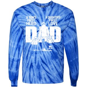 Dad A Sons First Hero Daughters First Love FatherS Day Gift Tie-Dye Long Sleeve Shirt