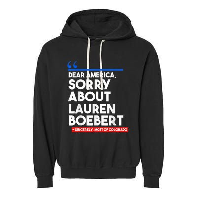 Dear America Sorry About Lauren Boebert Garment-Dyed Fleece Hoodie