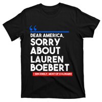 Dear America Sorry About Lauren Boebert T-Shirt