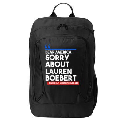 Dear America Sorry About Lauren Boebert City Backpack