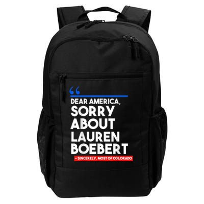 Dear America Sorry About Lauren Boebert Daily Commute Backpack