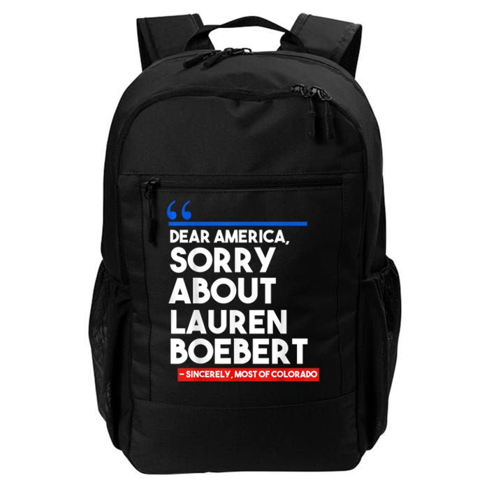 Dear America Sorry About Lauren Boebert Daily Commute Backpack