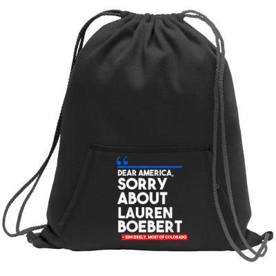 Dear America Sorry About Lauren Boebert Sweatshirt Cinch Pack Bag