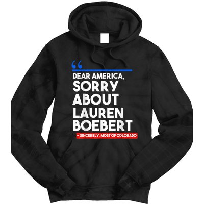 Dear America Sorry About Lauren Boebert Tie Dye Hoodie