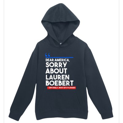 Dear America Sorry About Lauren Boebert Urban Pullover Hoodie