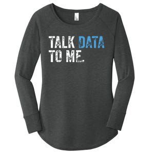 Data Analyst Scientist Statistic Statisticians Data Engineer Women's Perfect Tri Tunic Long Sleeve Shirt