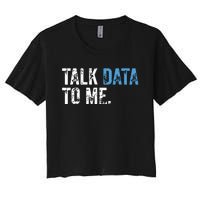 Data Analyst Scientist Statistic Statisticians Data Engineer Women's Crop Top Tee