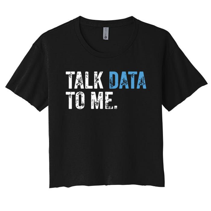 Data Analyst Scientist Statistic Statisticians Data Engineer Women's Crop Top Tee