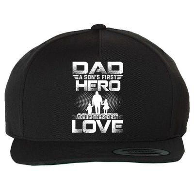 Dad A Sons First Hero A Daughters First Love Fathers Day Cool Gift Wool Snapback Cap