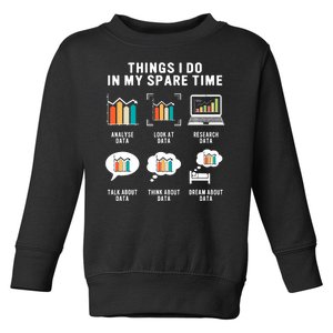 Data Analyst Statistic Scientist Funny Data Engineer Nerd Toddler Sweatshirt