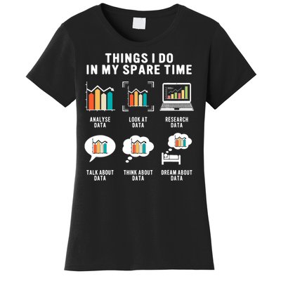 Data Analyst Statistic Scientist Funny Data Engineer Nerd Women's T-Shirt