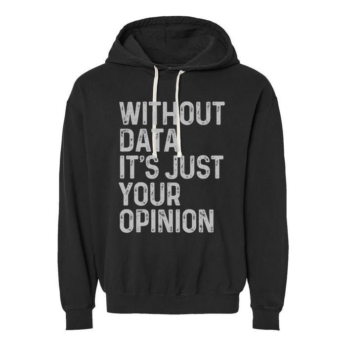 Data Analyst Statistic Statistician Funny Data Engineer Nerd Garment-Dyed Fleece Hoodie