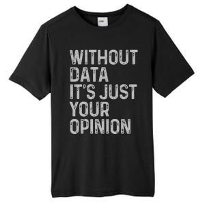 Data Analyst Statistic Statistician Funny Data Engineer Nerd Tall Fusion ChromaSoft Performance T-Shirt