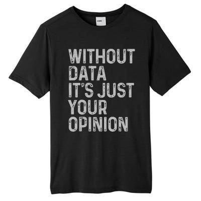 Data Analyst Statistic Statistician Funny Data Engineer Nerd Tall Fusion ChromaSoft Performance T-Shirt