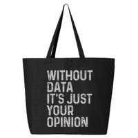 Data Analyst Statistic Statistician Funny Data Engineer Nerd 25L Jumbo Tote