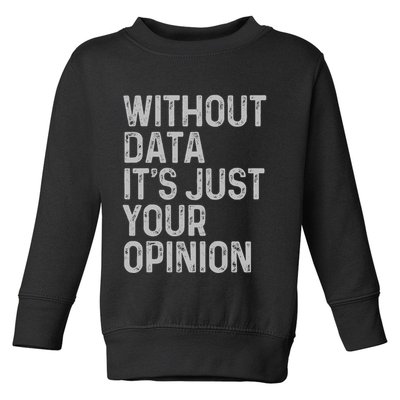 Data Analyst Statistic Statistician Funny Data Engineer Nerd Toddler Sweatshirt