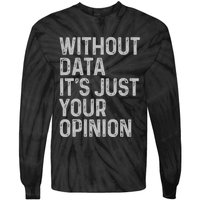 Data Analyst Statistic Statistician Funny Data Engineer Nerd Tie-Dye Long Sleeve Shirt