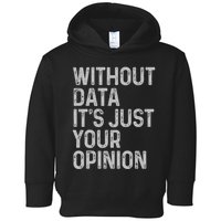 Data Analyst Statistic Statistician Funny Data Engineer Nerd Toddler Hoodie