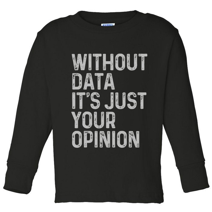 Data Analyst Statistic Statistician Funny Data Engineer Nerd Toddler Long Sleeve Shirt