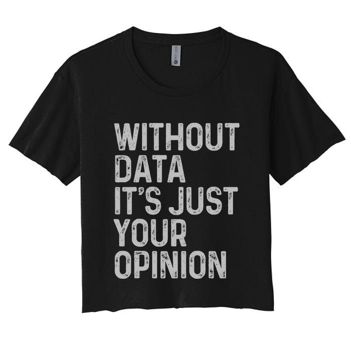 Data Analyst Statistic Statistician Funny Data Engineer Nerd Crop Top