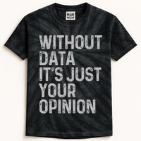 Data Analyst Statistic Statistician Funny Data Engineer Nerd Kids Tie-Dye T-Shirt