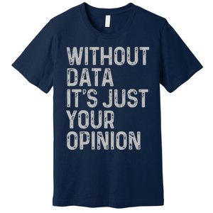 Data Analyst Statistic Statistician Funny Data Engineer Nerd Premium T-Shirt