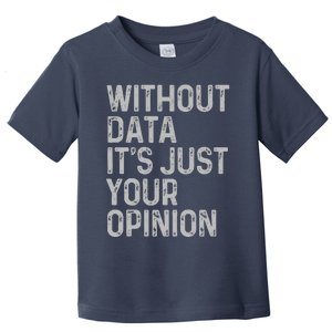 Data Analyst Statistic Statistician Funny Data Engineer Nerd Toddler T-Shirt