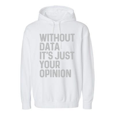 Data Analyst Statistic Statistician Funny Data Engineer Nerd Garment-Dyed Fleece Hoodie